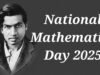 2025 年國家數學日:為什麼慶祝它 – 斯里尼瓦薩·拉馬努金 (Srinivasa Ramanujan) 的遺產和歷史 |教育新聞